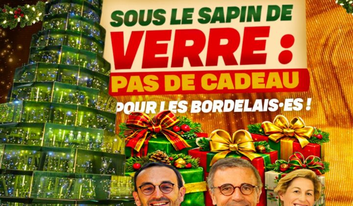 Sous le sapin de verre : pas de cadeau pour les bordelaises et les bordelais !