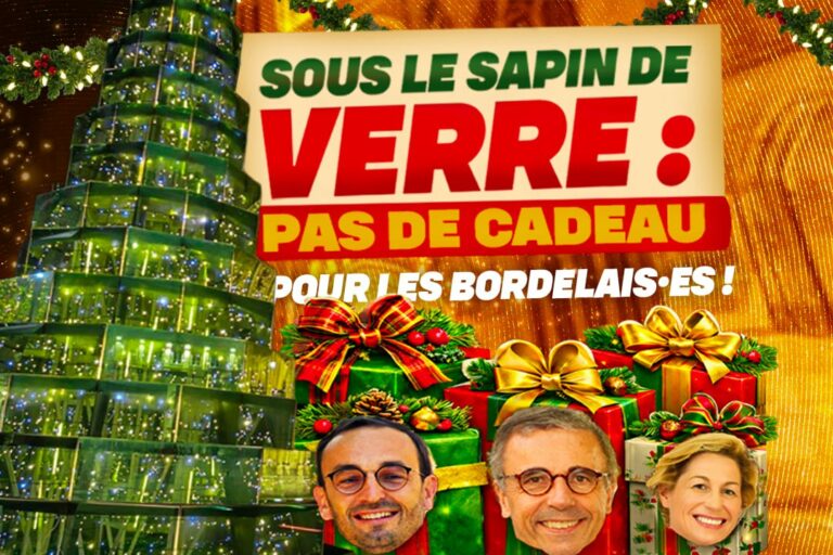 Lire la suite à propos de l’article Sous le sapin de verre : pas de cadeau pour les bordelaises et les bordelais !